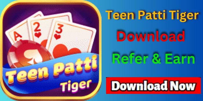 Teen Patti Tiger Apk Download Get Rs.100 Refer Bonus